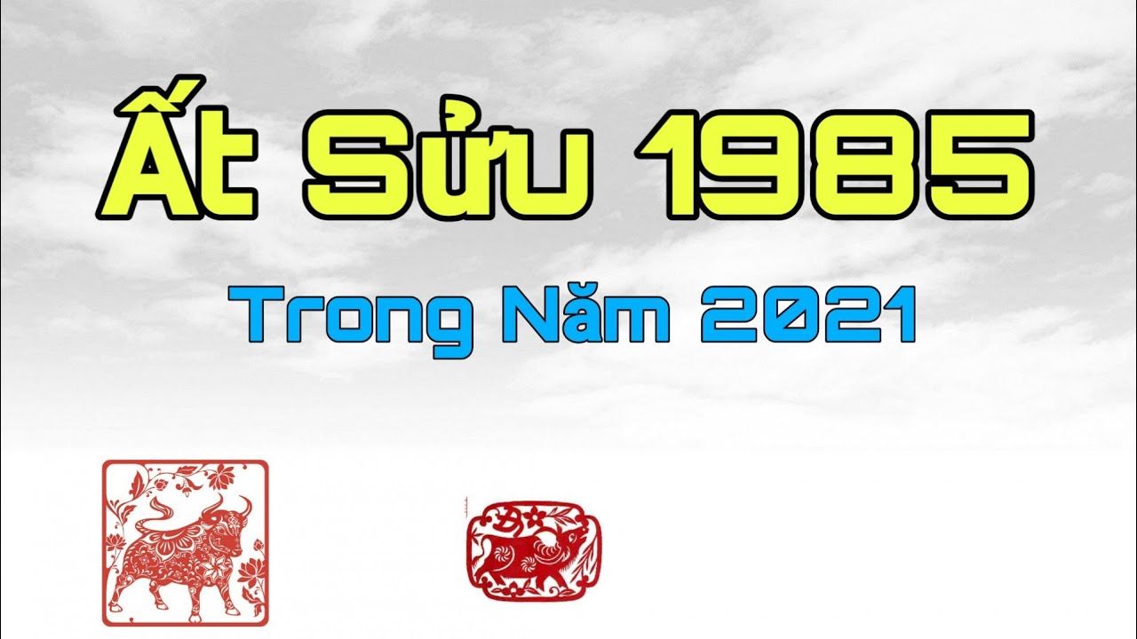 tử vi ất sửu 2021 nam mạng, nữ mạng